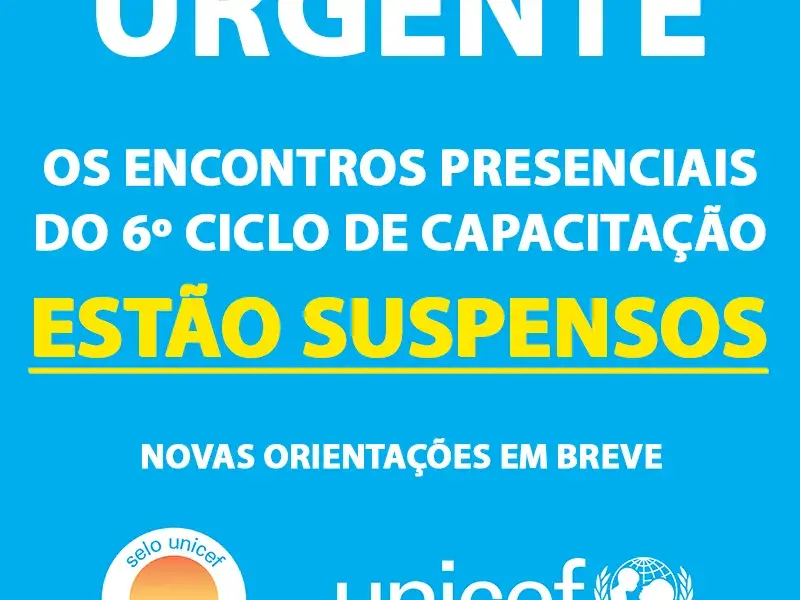 Encontros SUSPENSOS para 6o Ciclo de Capacitação