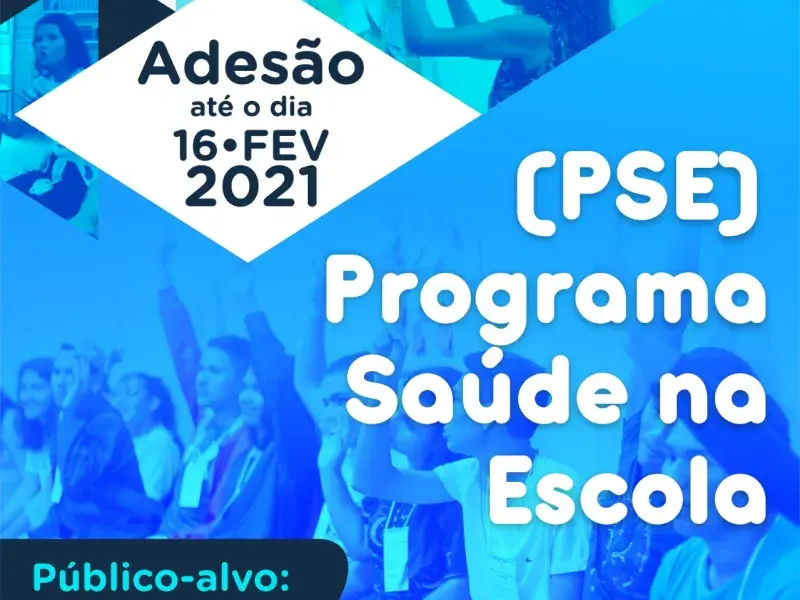 Card com texto ADESÃO ATÉ 16 DE FEVEREIRO DE 2021, PROGRAMA SAÚDE NA ESCOLA.