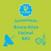 Apresentação Busca Ativa Vacinal - BAV